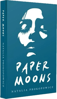 paper moons by natalia prokopowiz